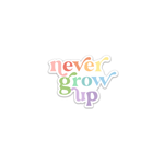 Never Grow Up Holographic Sticker
